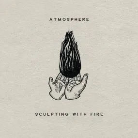 Atmosphere - Sculpting With Fire (Digital)